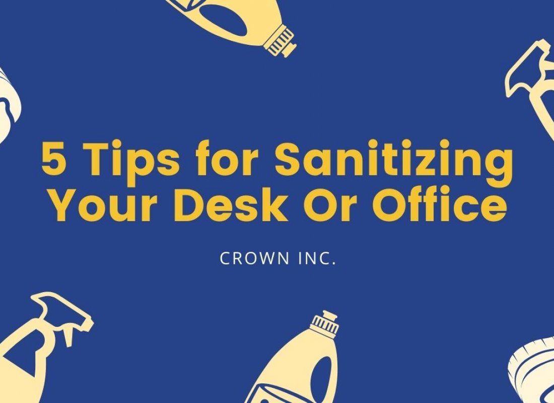 5 Tips for Sanitizing Your Desk Or Office