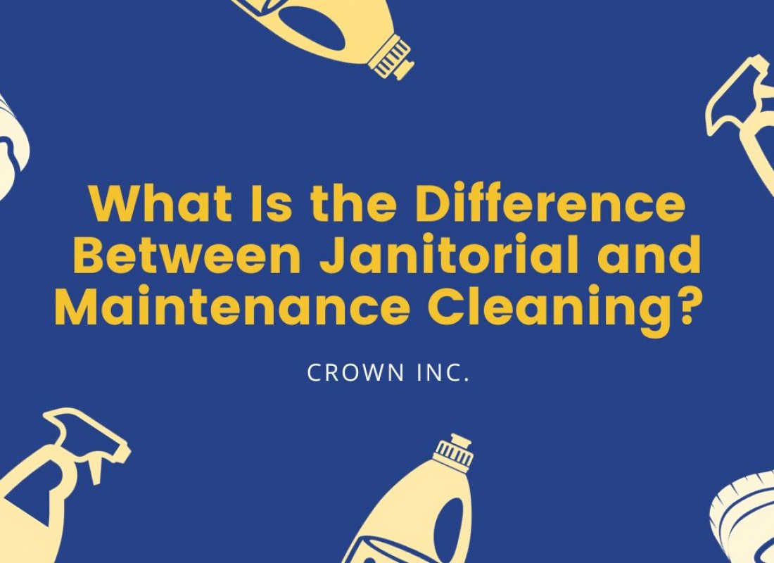 What Is the Difference Between Janitorial and Maintenance Cleaning?