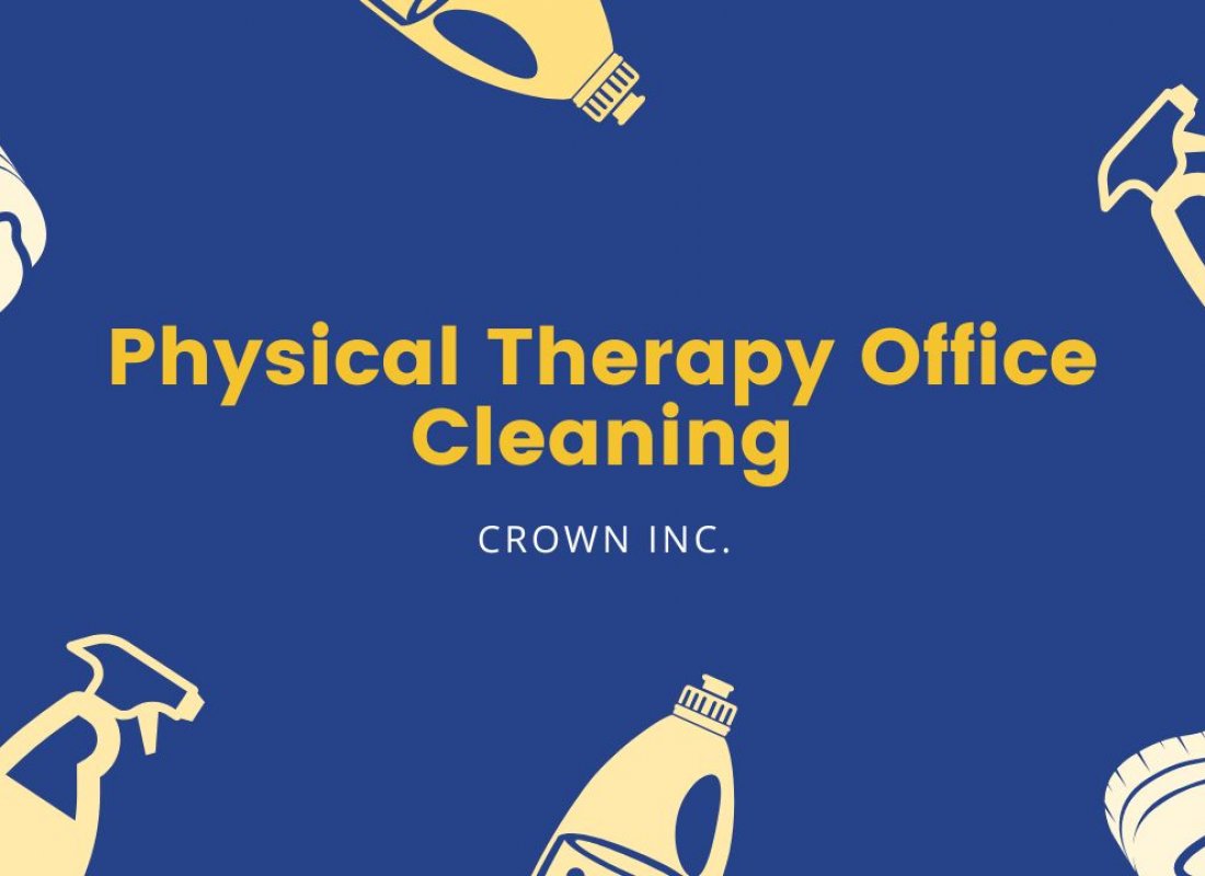 Physical Therapy Office Cleaning Physical Therapy Office Cleaning